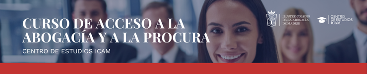 Curso de Acceso a la Abogacía y a la Procura - ICAM