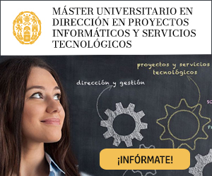 Master en Direccion de Proyectos Informáticos y Servicios Tecnologicos - UPSA